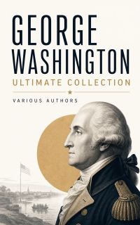 GEORGE WASHINGTON Ultimate Collection