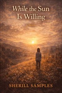 While the Sun Is Willing