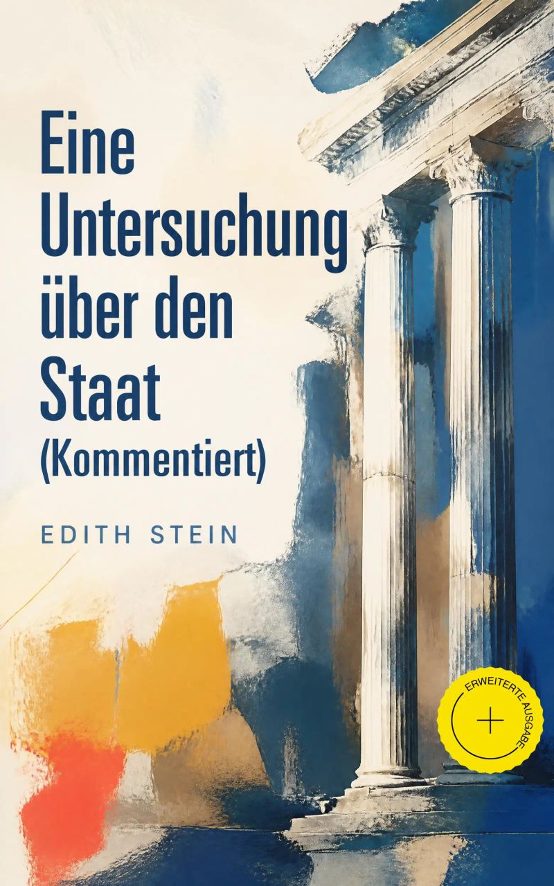 Eine Untersuchung über den Staat (Kommentiert)