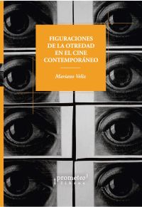 Figuraciones de la otredad en el cine contemporáneo