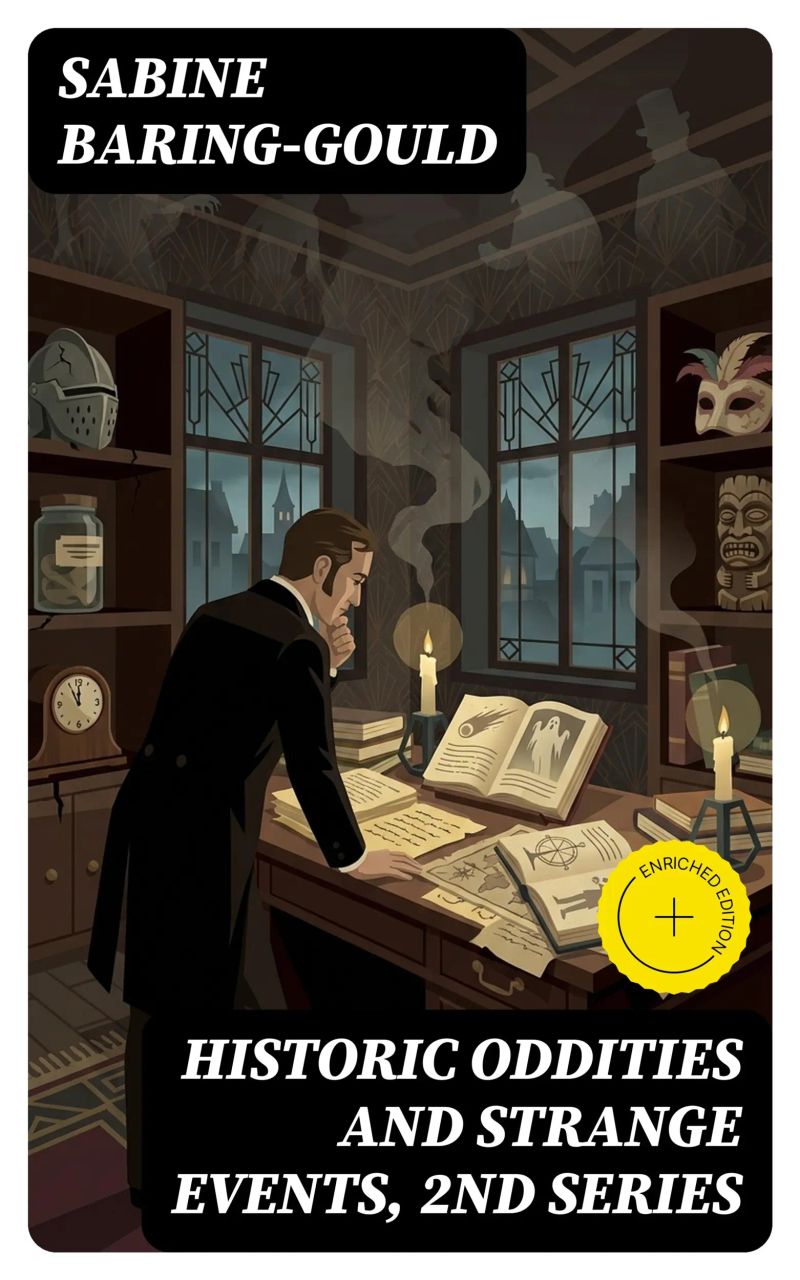 Historic Oddities and Strange Events, 2nd Series