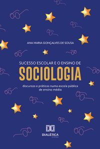Sucesso escolar e o ensino de Sociologia