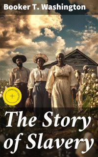 The Story of Slavery