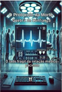 O Protocolo Da Morte