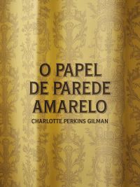 O papel de parede amarelo (traducido)