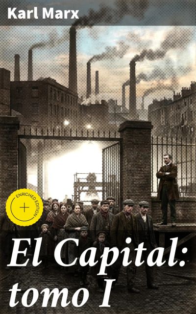 El Capital: tomo I
