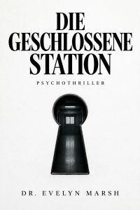 Die geschlossene Station