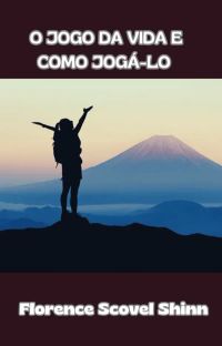 O jogo da vida e como jogá-lo (traduzido)
