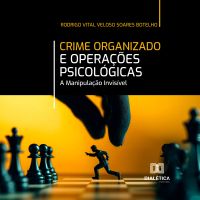Crime Organizado e Operações Psicológicas