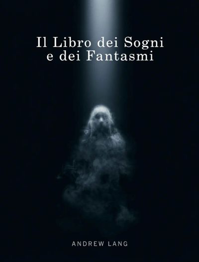 Il Libro dei Sogni e dei Fantasmi