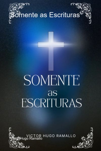 Somente As Escrituras