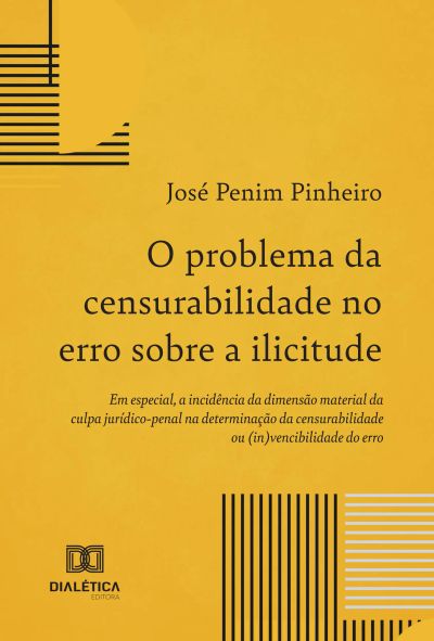 O problema da censurabilidade no erro sobre a ilicitude