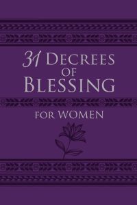 31 Decrees of Blessing for Women