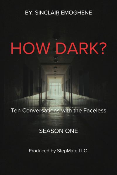 How Dark? Season One