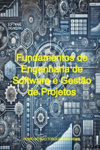 Fundamentos De Engenharia De Software E Gestão De Projetos