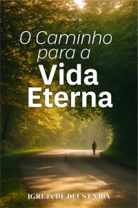 O Caminho para a Vida Eterna