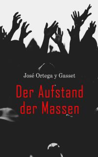 Der Aufstand der Massen