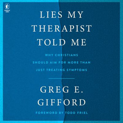 Lies My Therapist Told Me