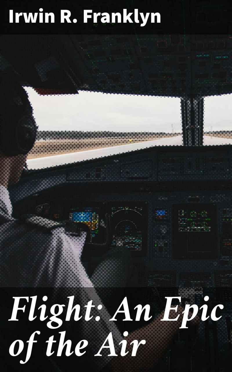 Flight: An Epic of the Air