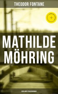 Mathilde Möhring: Berliner Frauenroman