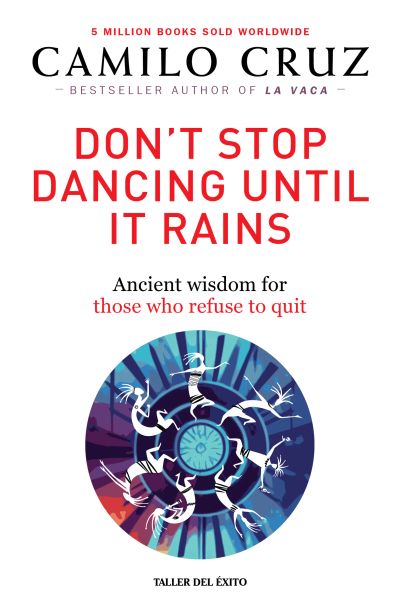 Don't stop dancing until it rains