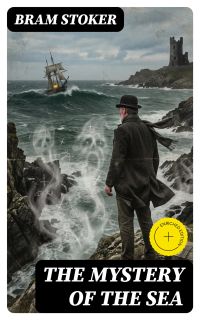 THE MYSTERY OF THE SEA
