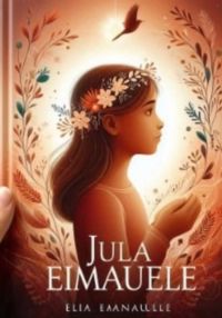 A História De Júlia  Emanuelle : Uma Menina  De Fé E Superação.