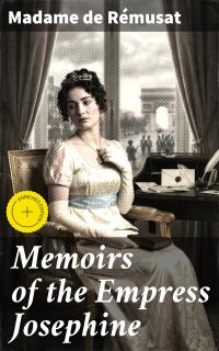 Memoirs of the Empress Josephine