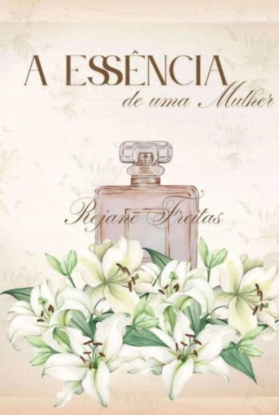 A Essência De Uma Mulher