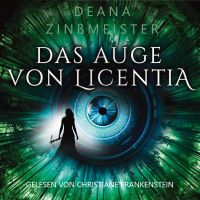 Das Auge von Licentia
