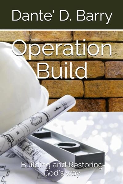 Operation Build Building and Restoring God's way