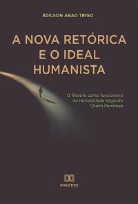 A Nova Retórica e o Ideal Humanista