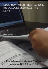 Como Montar Um Prontuário De Instalações Elétricas - Pie - Nr 10