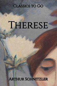 Arthur Schnitzler: Therese