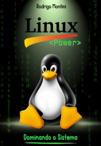 Linux Power - Dominando O Sistema