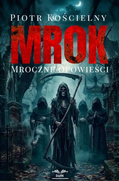 Mrok. Mroczne opowieści