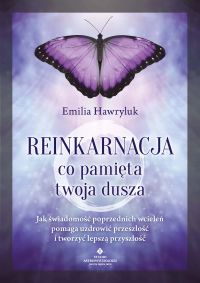 Reinkarnacja - co pamięta twoja dusza