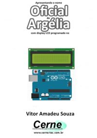 Apresentando O Nome  Oficial Da Argélia Com Display Lcd Programado No Arduino
