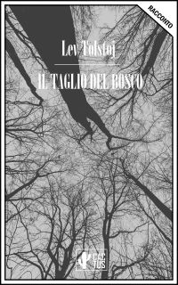 Il taglio del bosco