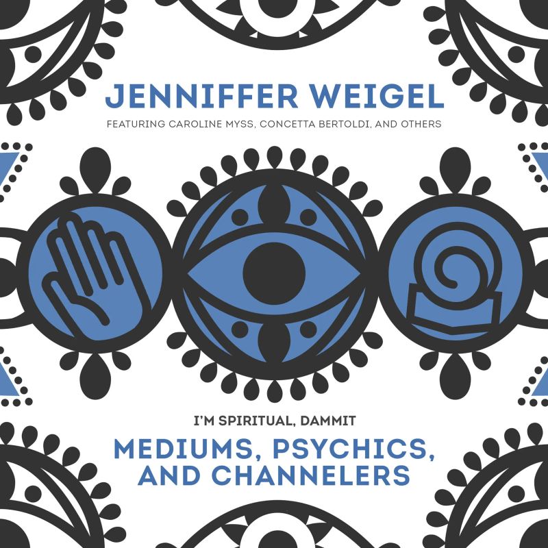 Mediums, Psychics, and Channelers