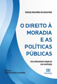 O direito à moradia e as políticas públicas
