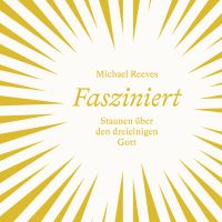 Fasziniert