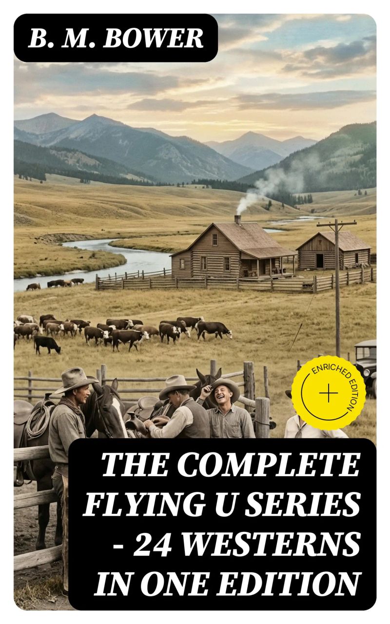 The Complete Flying U Series – 24 Westerns in One Edition