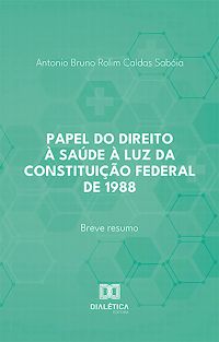 Papel do direito à saúde à luz da Constituição Federal de 1988