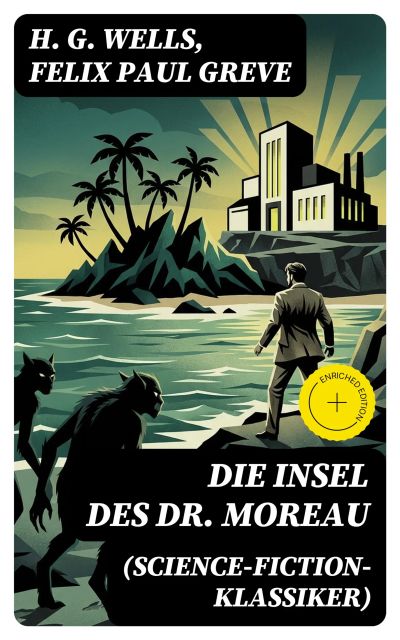 Die Insel des Dr. Moreau (Science-Fiction-Klassiker)