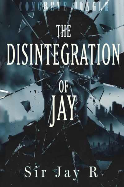 CONCRETE JUNGLE: The Disintegration of Jay