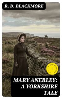 Mary Anerley: A Yorkshire Tale