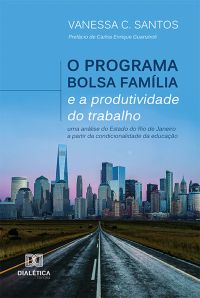 O Programa Bolsa Família e a produtividade do trabalho