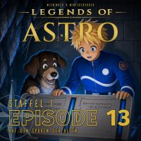 ASTRO S1 - Episode 13 - Auf den Spuren der Alten