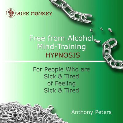 Free from Alcohol Mind Training Hypnosis